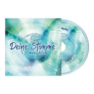 CD Deine Stimme menschlich